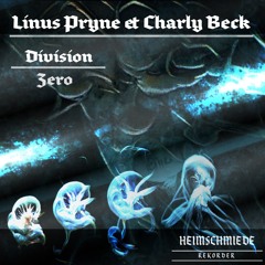 Linus Pryne & Charly Beck - Zero (Original Mix)