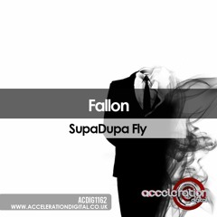 Fallon - SupaDupa Fly (Sample)💥Out on Acceleration Digital