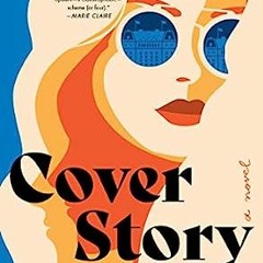 Cover Story: A Novel  BY  Susan Rigetti (Author)  [Read] Online