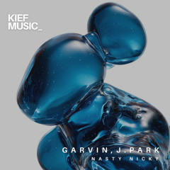 PREMIERE! Garvin - Nasty Nicky (Original Mix) Kief Music