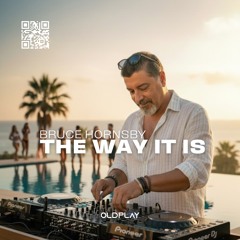 The Way It Is - Bruce Hornsby [MixCver] OldPlay