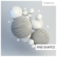 Concept Samples - RnB Shapes