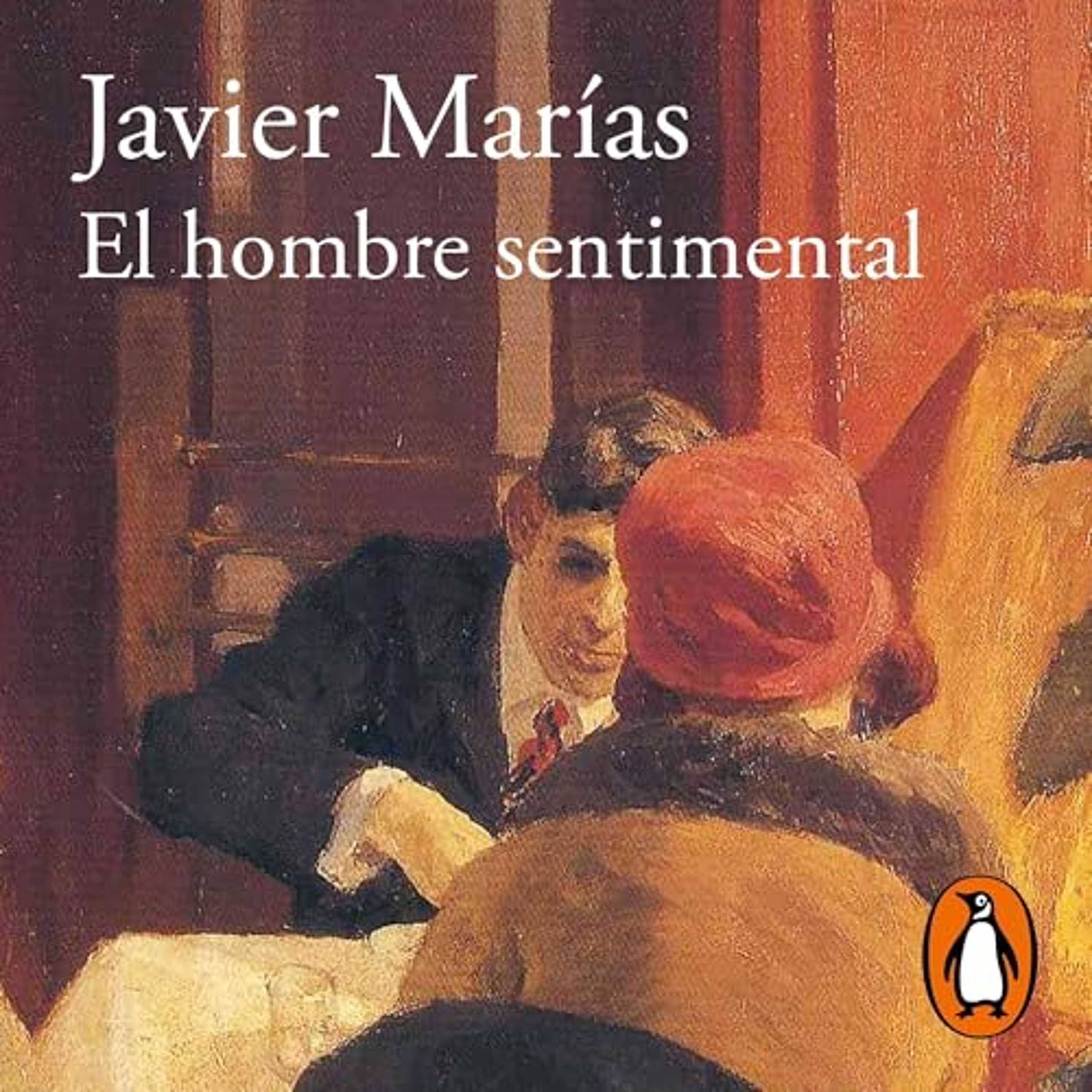 El hombre sentimental [The Sentimental Man] (Audiolibro) | Prueba Gratis