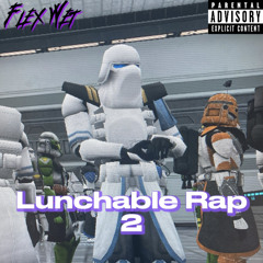 Lunchable Rap 2