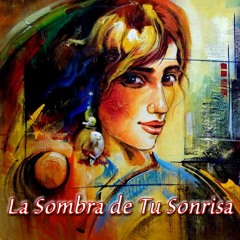 La Sombra de Tu Sonrisa