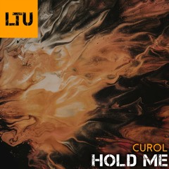 PREMIERE: Curol - Hold Me (Original Mix) | Like That Underground