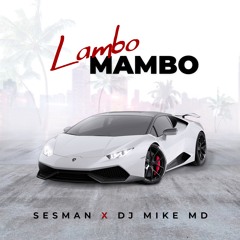 Lambo Mambo (Zumba Mix) Sesman & DJ Mike MD