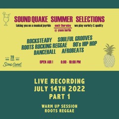 SoundQuake Summer Selection July 14th 2022 Pt.1