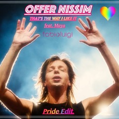 Offer Nissim -That's The Way I Like It Feat. Maya (fabioluigi EDIT)FREE DOWNLOAD