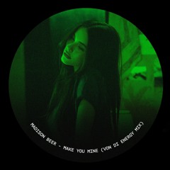Madison Beer - Make You Mine (Von Di Energy Edit) Techno - Rave - Donk Remix