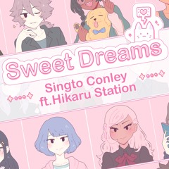 Sweet Dreams (from Celeste Academy) [Singto Conley x Hikaru Station]
