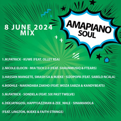 Amapiano Soul Mix 8 June 2024 - DjMobe