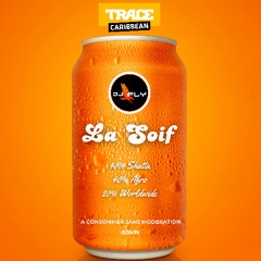 LA SOIF BY DJ FLY