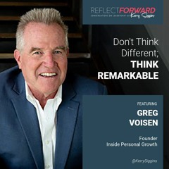 Don't Think Different, Think Remarkable w/ Greg Voisen