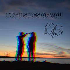 Both Sides Of You