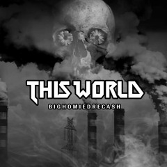 This World Prod By Beatsbythebale