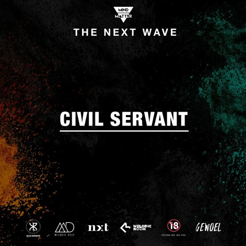 The Next Wave 08 - Civil Servant [Live from Toronto, Canada]