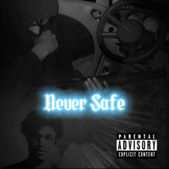 DashnOut- Never Safe