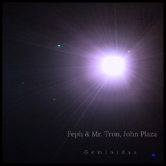 Indefinite Pitch PREMIERES. Feph & Mr. Tron - Gemínidas [Linderluft]