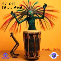 Spirit Tell She