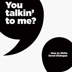 [Free] KINDLE 📘 You Talkin' to Me?: How to Write Great Dialogue by  Linda Seger &  J