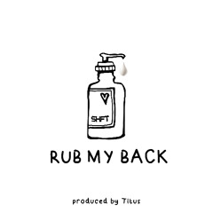 Rub My Back