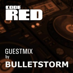 Bulletstorm - Code red Radio Exclusive Mix #6