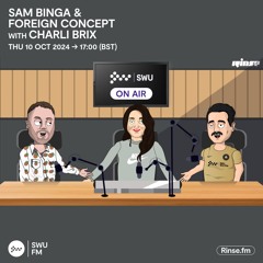 Sam Binga & Foreign Concept with Charli Brix - 10 October 2024