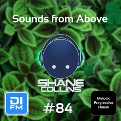 Sounds From Above 084 [Melodic Progressive House Mix]