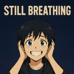 Still Breathing