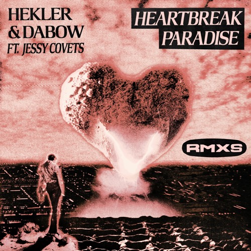 Hekler And Dabow - HEARTBREAK PARADISE (feat. Jessy Covets) [J.Purcell Remix]