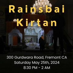 Bhai Jup Singh (CA) Fremont Rainsabai Keertan 05.25.2024