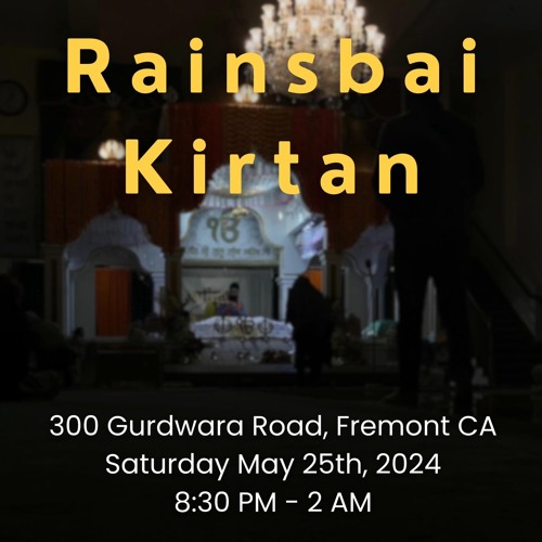 Bhai Jup Singh (CA) Fremont Rainsabai Keertan 05.25.2024