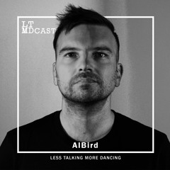 LTMDCast 030 - AlBird