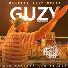 [NEW CHAPTER 106] - Guzy - Burning Man 2025 | Celtic Chaos |