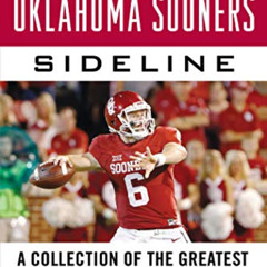 [ACCESS] EPUB 💗 Tales from the Oklahoma Sooners Sideline: A Collection of the Greate
