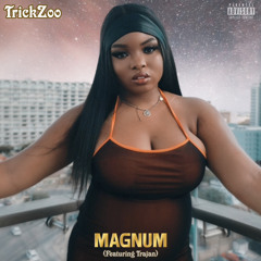 Magnum (featuring Trajan)