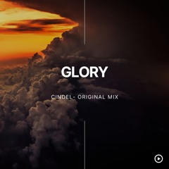 Cindel - Glory (Original Mix)