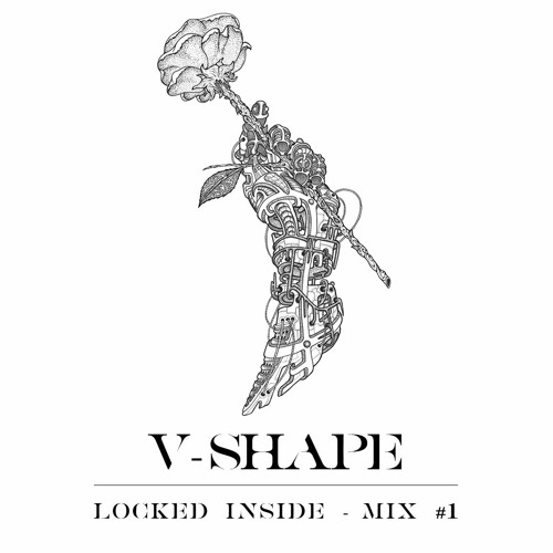 V-SHAPE - Locked Inside (Mix March 2020)