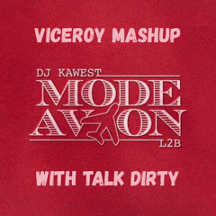 DJ KAWEST x L2B - MODE AVION ( Talk Dirty VICEROY MASHUP )