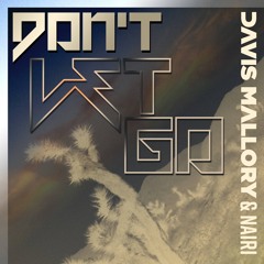 Don't Let Go (Nairi Extended Mix)