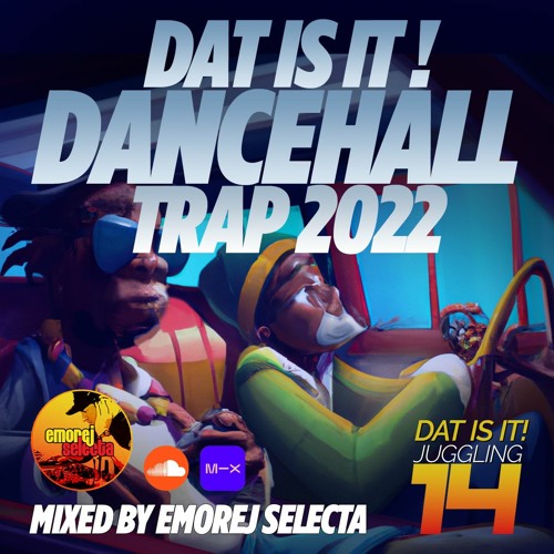 Dancehall Trap 2022 Megamix HOT 🔥🔥🔥 [Dat Is It! Juggling #14]