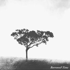 Borrowed Time (prod. Eeryskies.)