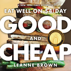 Access EBOOK 🗂️ Good and Cheap: Eat Well on $4/Day by  Leanne Brown [KINDLE PDF EBOO