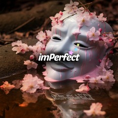 Imperfect (prod. activebynight)