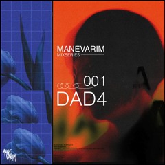 MANEVARIM | Mixseries #001 - DAD4