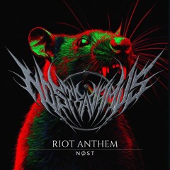 NØST - Riot Anthem