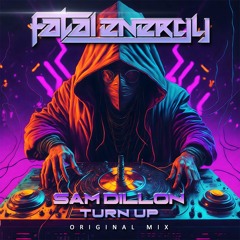 Sam Dillon - Turn Up (Original Mix)
