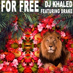 DJ Khaled ft Drake - For Free (MIXED MESSAGES ravemix)