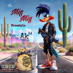 Mig Mig Freestyle